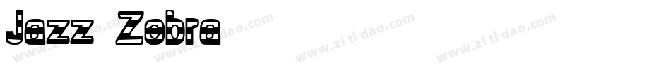 Jazz Zebra字体转换